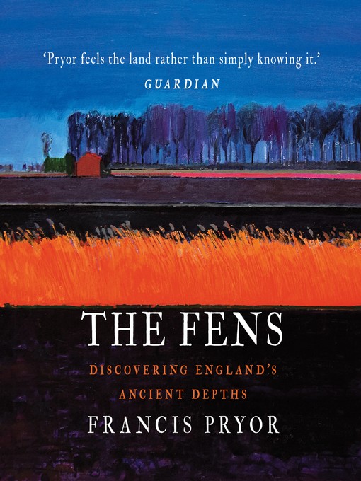 Title details for The Fens by Francis Pryor - Available